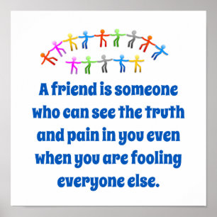 Affiche Un Ami Est Quelqu'Un Qui Peut Voir - Citation D'Am
