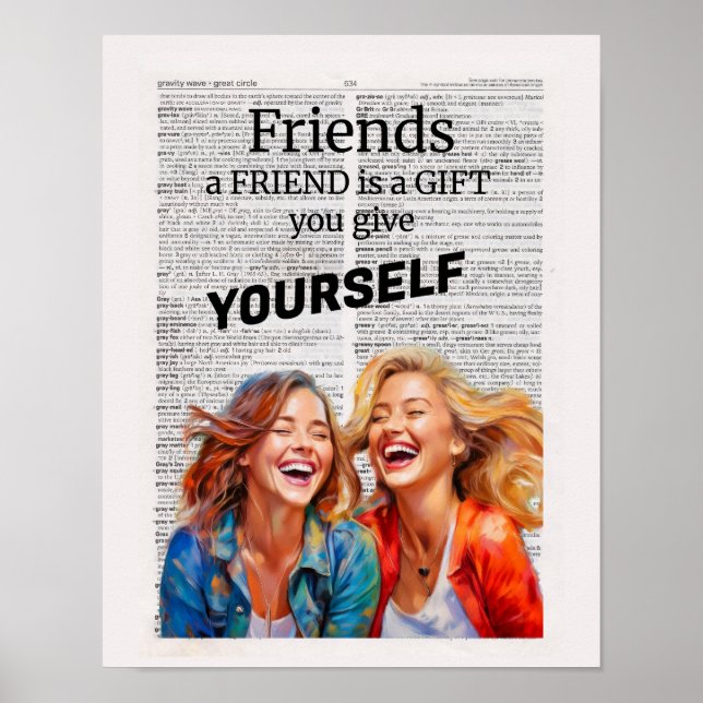 Affiche Un ami est un cadeau que vous vous donnez -Amitié (Devant)