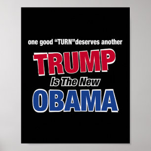 Affiche Un bienfait n'est jamais perdu Trump Est Le Nouvea