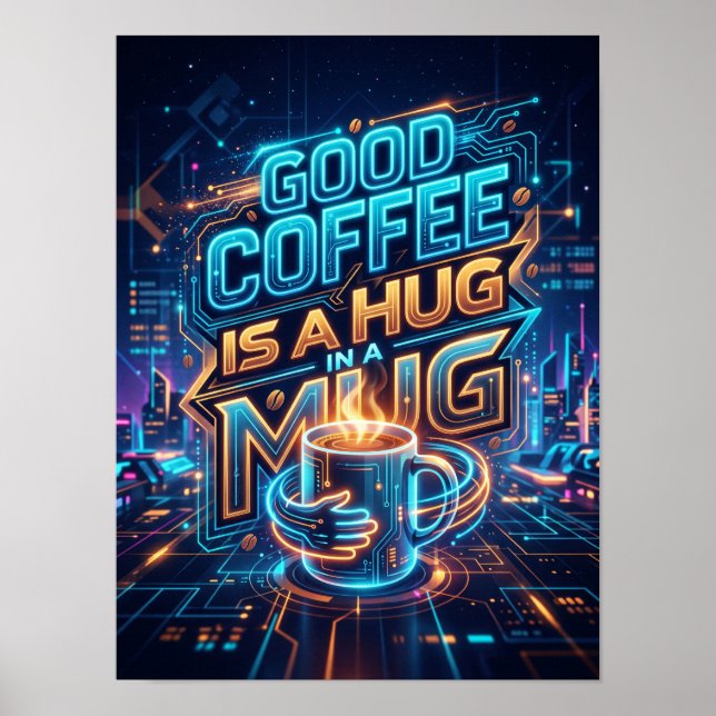 Affiche un bon café est un câlin dans une tasse (Devant)