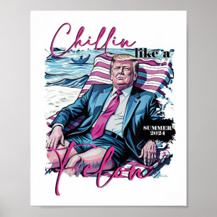 Affiche Un Chillin Comme Un Felon Drôle Trump Président D'
