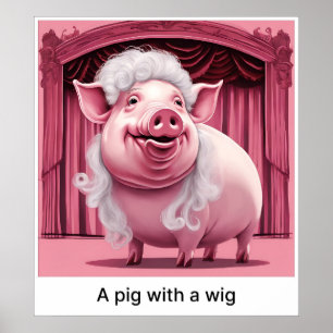 Affiche Un Cochon Avec Une Perruque - Imprimer
