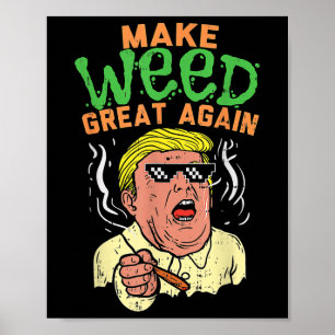 Affiche Un Cool Trump amusant qui redonne de l'herbe