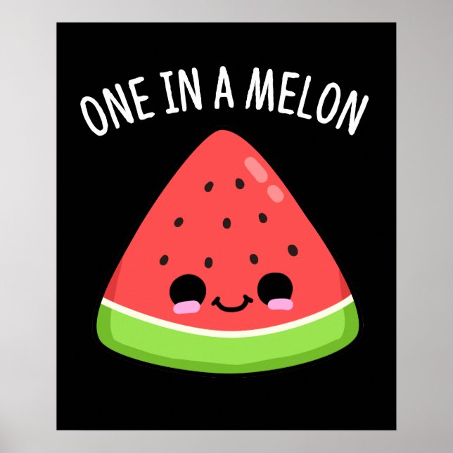 Affiche Un Dans Un Melon Funny Watermelon Pun Dark BG (Devant)