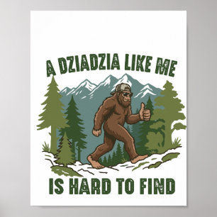 Affiche Un Dziadzia comme moi est difficile à trouver drôl