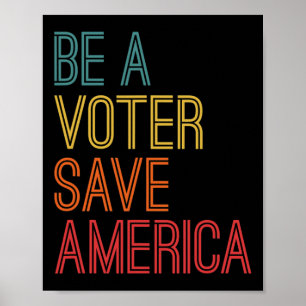 Affiche Un électeur Sauvez l'Amérique Voter Retro Vintage
