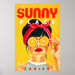 Affiche "Un Endroit Ensoleillé Pour Les Dames Ombragées" R