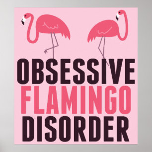 Affiche Un Flamant rose Obsessionnel mignon