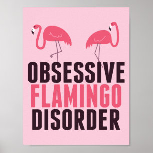 Affiche Un Flamant rose Obsessionnel mignon