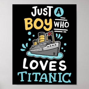 Affiche Un garçon qui aime le Rms Titanic drôle de bateau