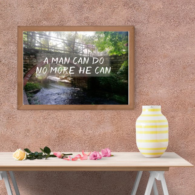 Affiche Un homme ne peut pas faire plus il peut proverber  (Créateur téléchargé)