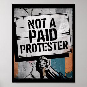 Affiche Un Homme Qui N'Est Pas Un Manifestant Payé Résiste