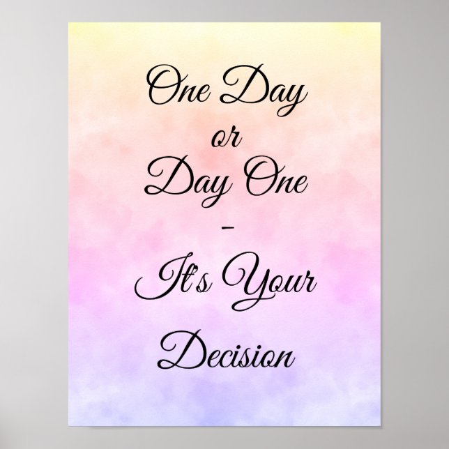 Affiche Un jour ou un jour - C'est votre motivation décisi (Devant)