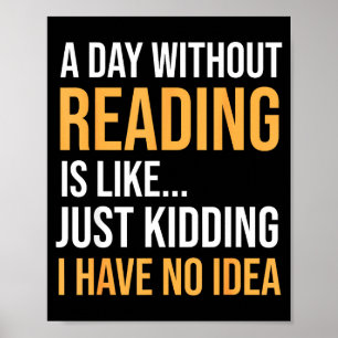 Affiche Un jour sans lire est comme la bibliothèque des am