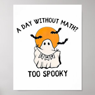 Affiche Un jour sans maths Trop Éffrayant enseignant Hallo