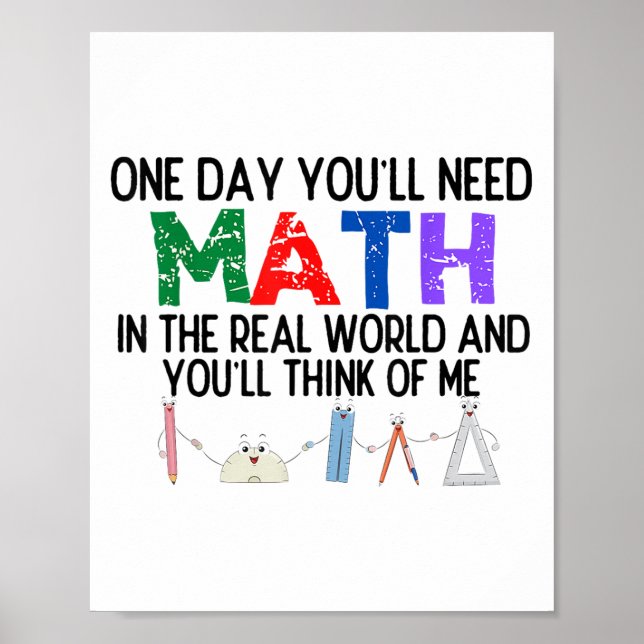 Affiche Un Jour, Vous Auriez Besoin Des Maths Dans Le Mond (Devant)