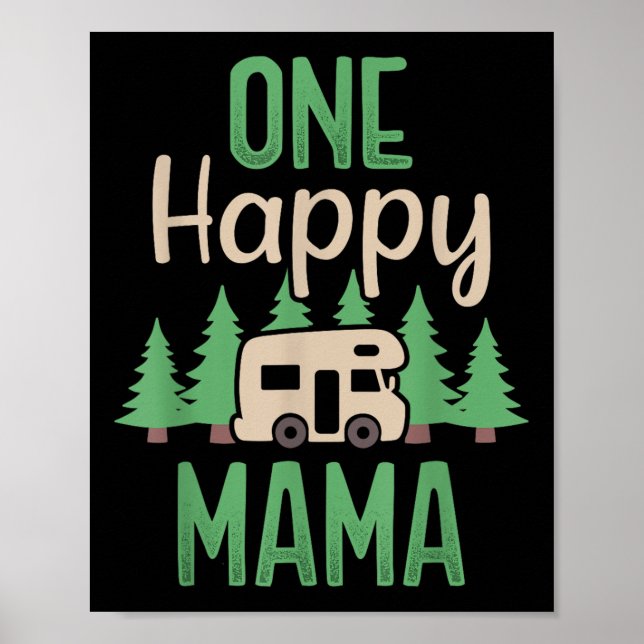 Affiche Un Joyeux Camper Happy Mama Première fête d'annive (Devant)