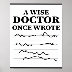 Affiche Un Médecin Sage Écrit Une Fois - Drôle Docteur Dit