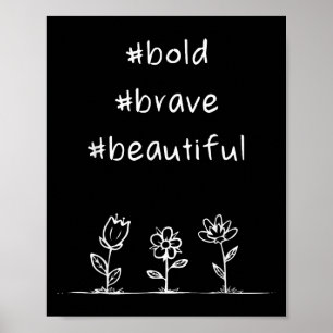 Affiche Un message positif, audacieux, courageux, beau