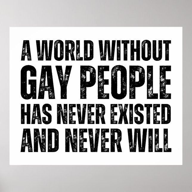 Affiche Un Monde Sans Gay N'A Jamais Existé (Devant)