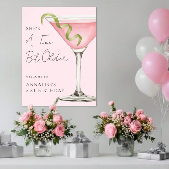 Affiche Un panneau de fête d'anniversaire Martini Un peu p (A Tini Bit Older Martini Birthday Party Sign)