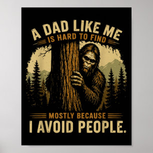 Affiche Un papa comme moi est difficile à trouver humour b