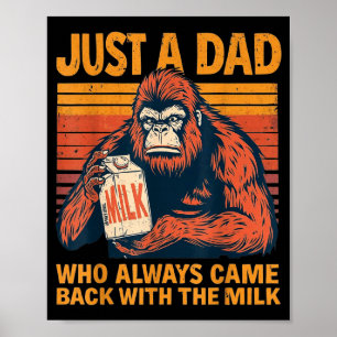 Affiche Un papa qui est revenu avec le lait Bigfoot Daddy