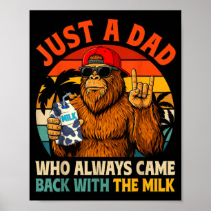 Affiche Un papa qui est revenu avec le lait Bigfoot Papa