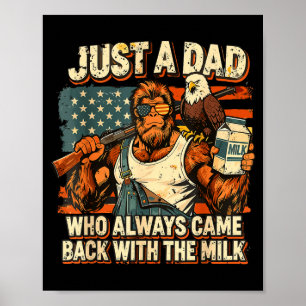 Affiche Un papa qui est revenu avec le lait papa patriotiq