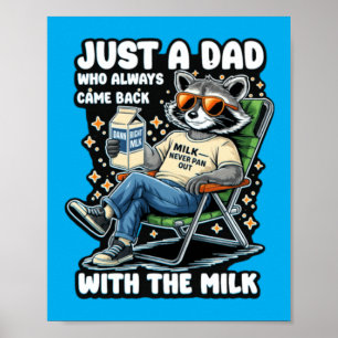 Affiche Un papa qui est revenu avec le lait Raton laveur d