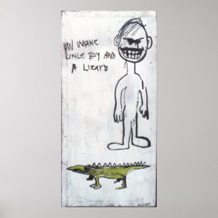 AFFICHE "UN PETIT GARÇON INSANE ET UN LIZARD"