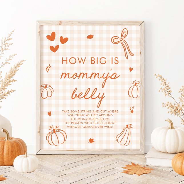 Affiche Un petit jeu de taille de ventre de maman pour la  (A Little Pumpkin How big is mommy's belly Game Sign)