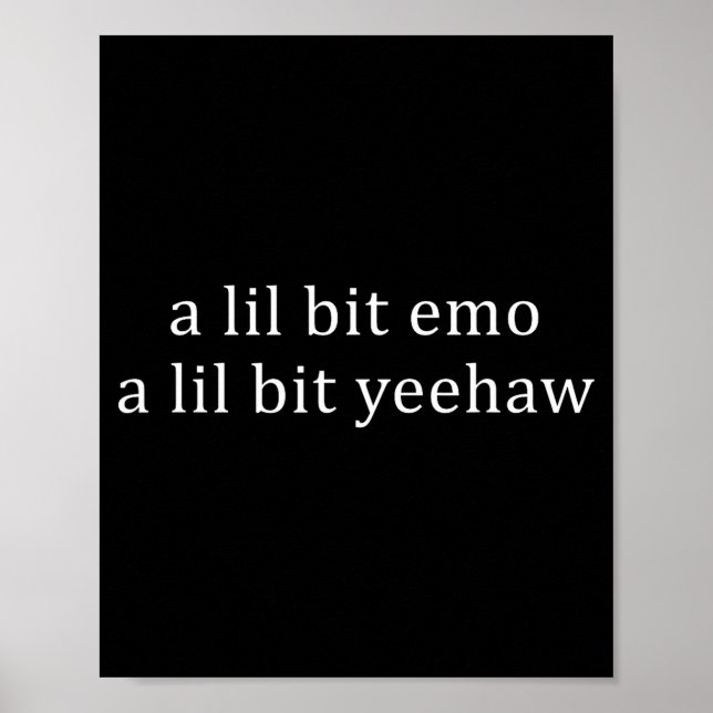 Affiche Un peu emo un peu yeehaw citation drôle drôle (Devant)
