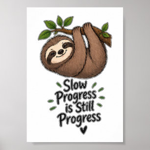 Affiche Un progrès lent est toujours un progrès Mignon par