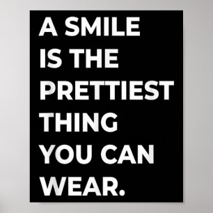 Affiche Un Sourire Est La Plus Belle Chose Que L'On Peut P