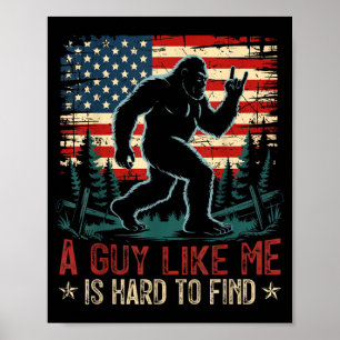 Affiche Un type comme est difficile à trouver Bigfoot drôl