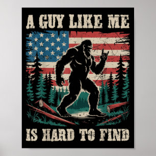 Affiche Un type comme est difficile à trouver Bigfoot drôl