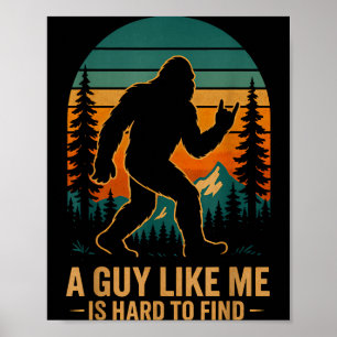 Affiche Un type comme moi est difficile à trouver Bigfoot