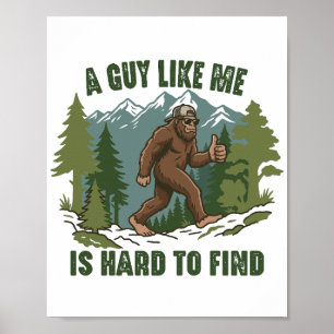 Affiche Un type comme moi est difficile à trouver Bigfoot