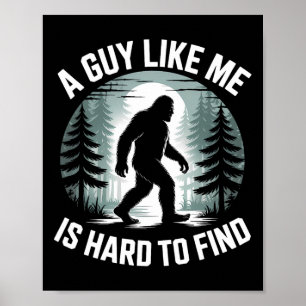 Affiche Un type comme moi est difficile à trouver drôle Bi