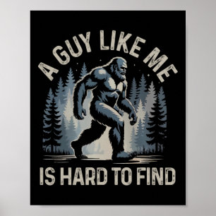 Affiche Un type comme moi est difficile à trouver forêt Bi