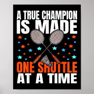 Affiche Un Vrai Champion Est Fait Une Manche De Badminton