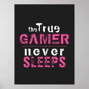 Affiche Un vrai gamer ne dort jamais une joueuse rose  
