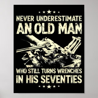 Affiche Underestimate an old man who turns wrenches 