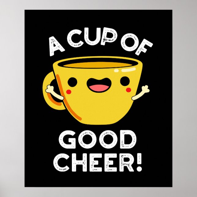 Affiche Une Coupe Bon Joyeux Funny Tasse Pun Dark BG (Devant)
