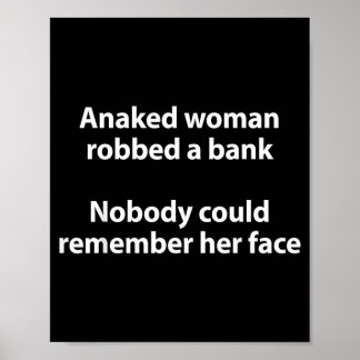 Affiche Une femme a dévalisé une banque Personne ne pouvai