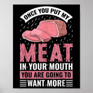 Affiche Une Fois Que Vous Mettez Ma Viande Dans Votre Bouc