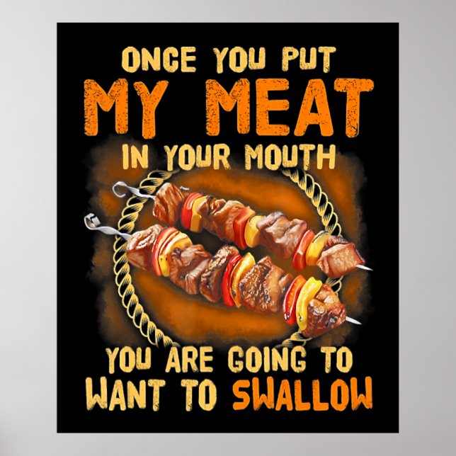 Affiche Une Fois Que Vous Sortez Ma Viande Dans Votre Bouc (Devant)