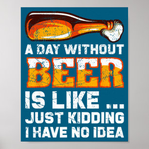 Affiche Une journée sans bière - Citation drôle de bière