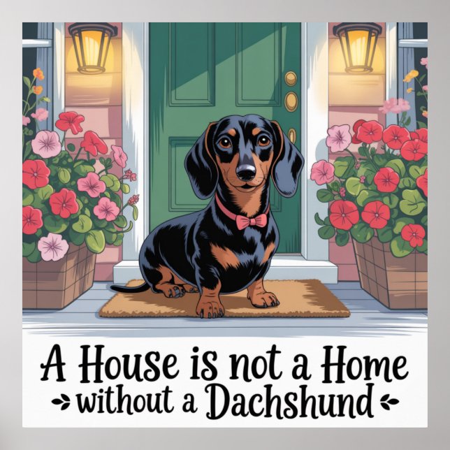 Affiche Une maison n'est pas un foyer sans un dachshund (Devant)